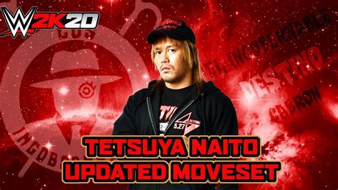 Wwe 2k20 Tetsuya Naito Updated Moveset Youtube
