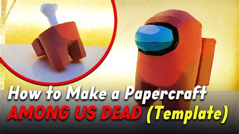 How To Make Among Us Dead 3d Model Papercraft Template Youtube