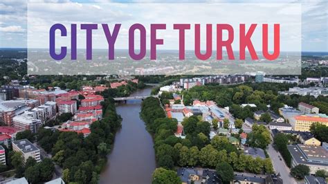 Turku A Oldest City Of Finland K Youtube