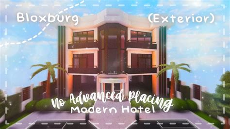 Roblox Bloxburg No Advanced Placing Modern Contemporary Hotel