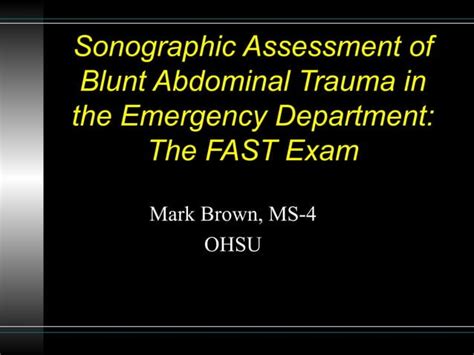 Sonographic Assessment Of Blunt Abdominal Trauma In The Emergency
