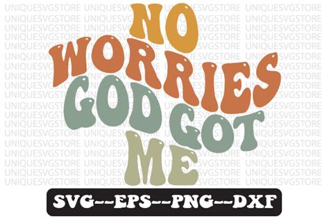 No Worries God Got Me Retro Svg Design Illustration Par Uniquesvgstore