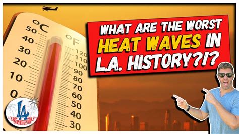 What Are The Worst Heat Waves In La History Youtube