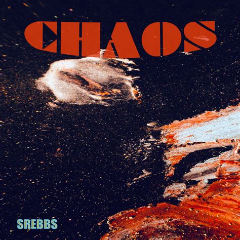 Chaos Single By Srebbs Spotify