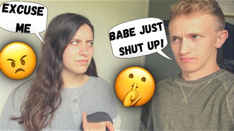 telling my girlfriend to shut up to see her reaction bad idea youtube