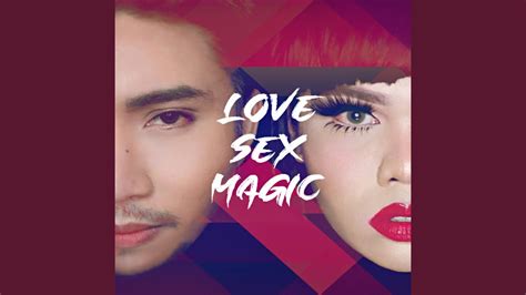 Love Sex Magic Youtube