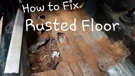 How To Fix Rusted Car Floor Rust Repair Youtube