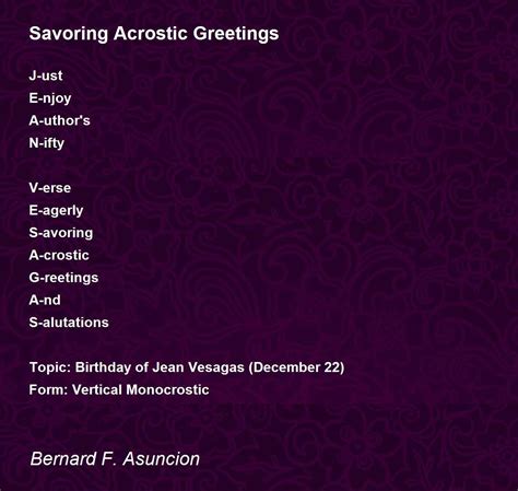 Savoring Acrostic Greetings Savoring Acrostic Greetings Poem By Bernard F Asuncion