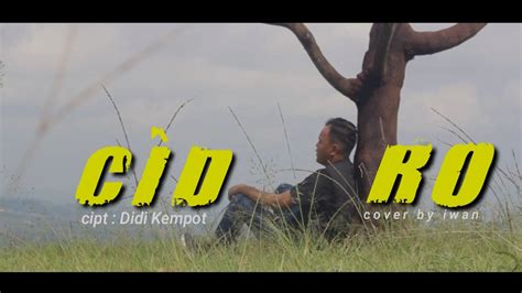 Panas panase srengenge kuwi kang nguliti awak iki. Cidro_Didi Kempot (Cover) My Edy Official - YouTube