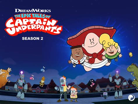 When will captain underpants 2 come out? Watch The Epic Tales of Captain Underpants, Season 2 ...
