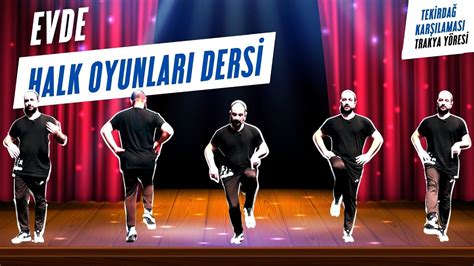 Evde Halk Oyunları Dersi Tekirdağ Karşılaması Trakya Yöresi YouTube