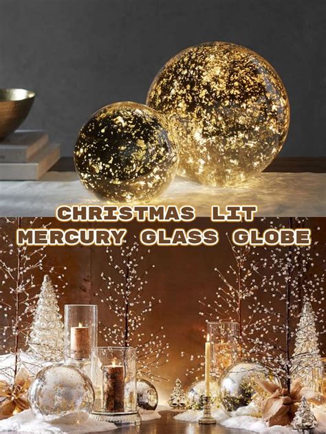 Light Up Our Mercury Glass Globes To Impart A Halo Of Warmth And Good