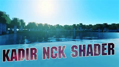 Lagless shaders mod is essentially the most download shaders mod due to its optimization. Minecraft - KADIR NCK SHADER - No Lag, Reflective Water ...