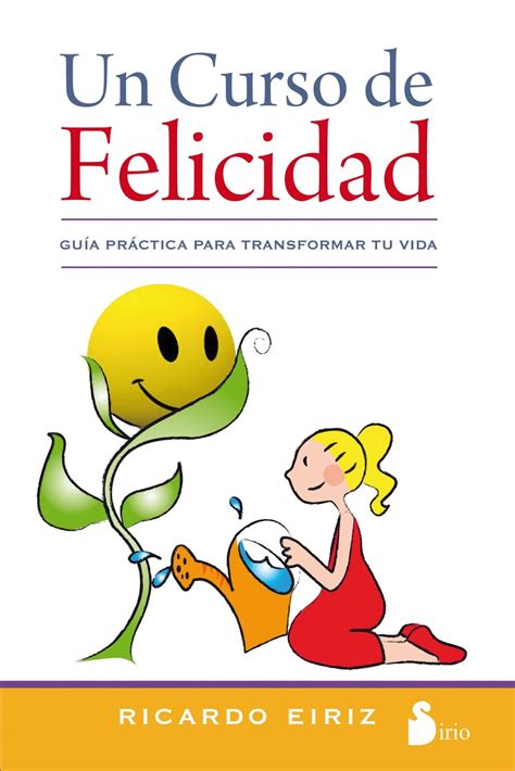 Savesave un mundo feliz.pdf for later. Blog de Ricardo Eiriz - info@escogetucamino.com: Un curso ...