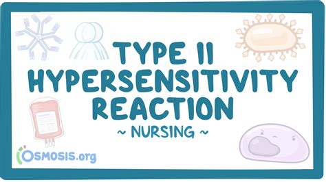 Hypersensitivity Reactions Type Ii Nursing Osmosis Video Library