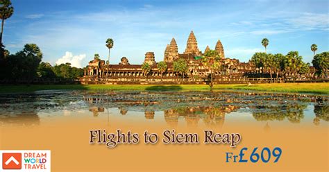 Book Cheap Flights From London To Siem Reap With Dream World Travel