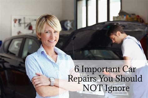 6 Important Car Repairs You Should Not Ignore Auto Repair Tucson Az