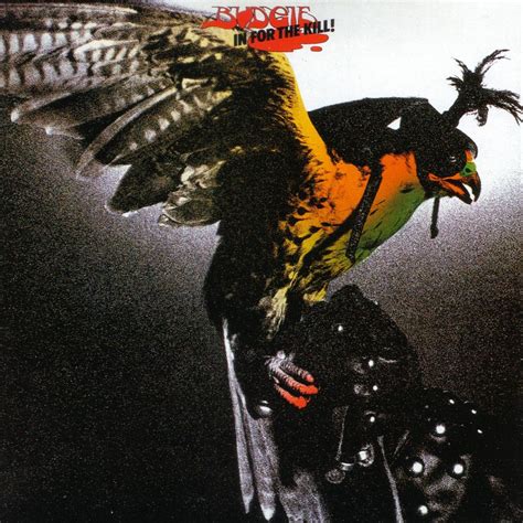 In For The Kill Budgie — Listen And Discover Music At Lastfm