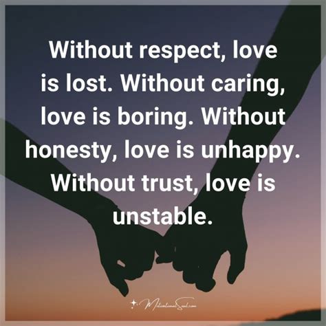Quote Without Respect Love Is Lost Without Caring Love Is Boring
