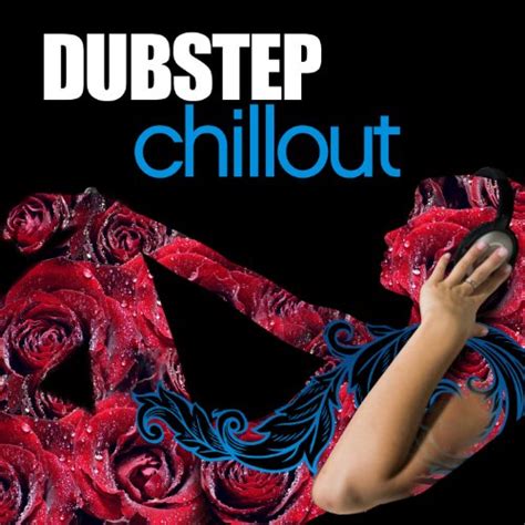 Dubstep Chillout Various Artists Digital Music