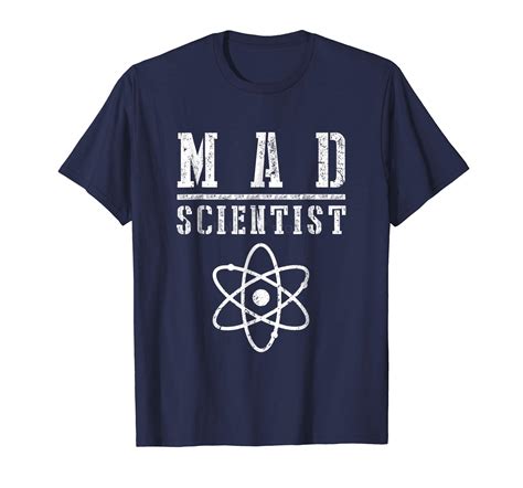 Mad Scientist Shirt Funny Science Nerd Chemistry Physics Fun T Shirt
