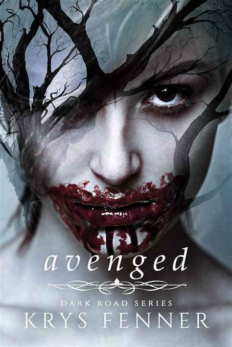 Avenged Dark Road Series Book 3 Ebook Fenner Krys Kindle Store