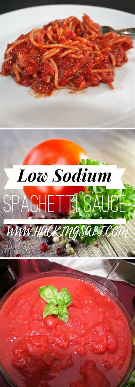 The title probably doesn't have your mouth watering, but it's very straightforward and definitely reflects what you. Make Low Sodium Spaghetti Sauce - Hacking Salt | Recipe | Heart healthy recipes low sodium, Low ...