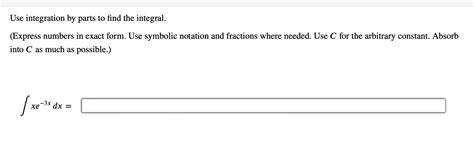 Solved Use Integration By Parts To Find The