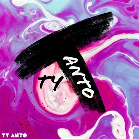Stream Ty Anto Music Listen To Songs Albums Playlists For Free On
