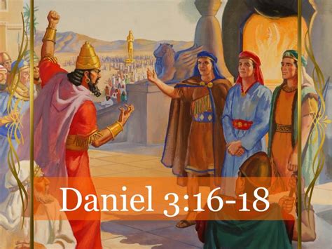 Simple Lessons On Faith From The Book Of Daniel Chapter 316 18 Hubpages