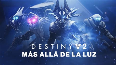 Destiny 2 Más Allá De La Luz Tráiler De Historia En Español Latino