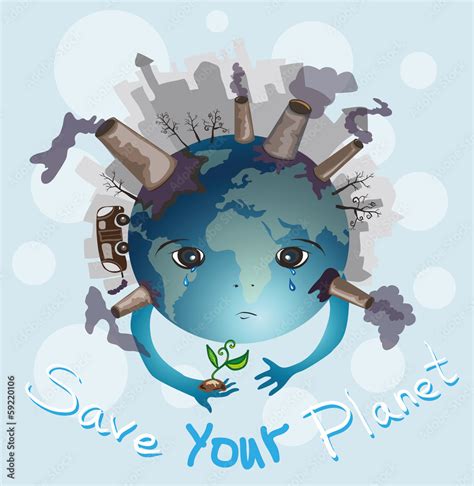 Earth Is Crying Save Your Planet Stock Vector Adobe Stock