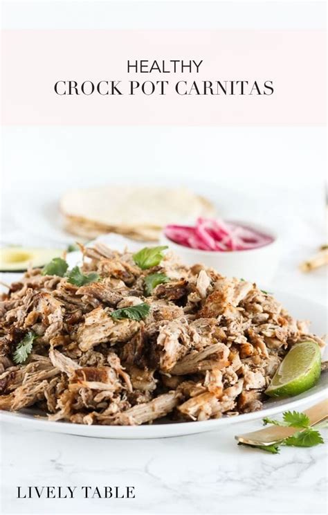 While some people you meet are only in your life for a short time, other's find a way into your heart and stay. Healthy Crock Pot Carnitas | Recipe in 2020 | Healthy ...