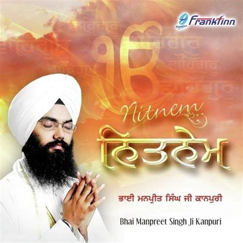 Top songs by bhai manpreet singh ji kanpuri. Japji Sahib - Bhai Manpreet Singh Ji Kanpuri - Anand Sahib ...
