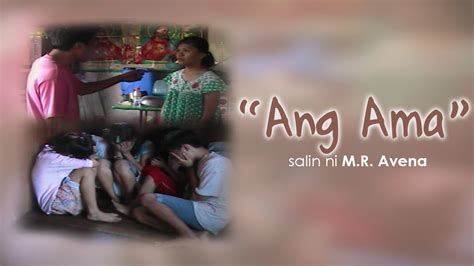 Ang Ama Salin Ni Mr Avena Filipino Project Youtube