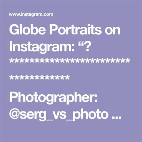 Globe Portraits On Instagram “🔘