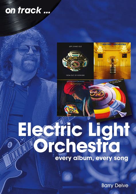 Buy Electric Light Orchestra On Track Every Album Every Song Online