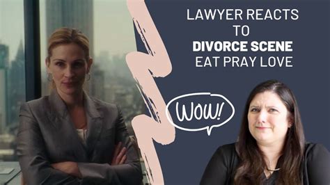 Divorce Lawyer Reacts To Divorce Scene In Eat Pray Love Tracy Crider Brown And Dutton Law Firm