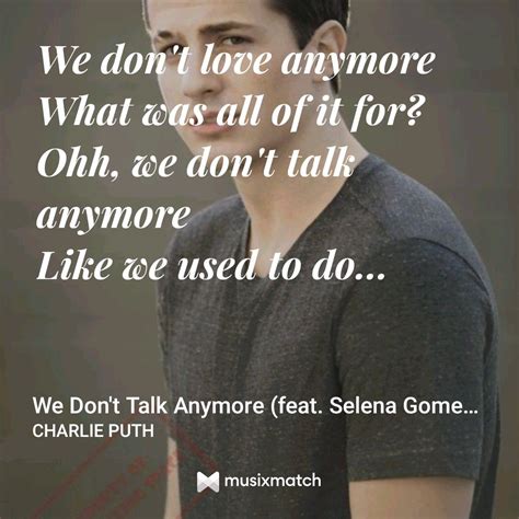 Pin By Azra On Alan In 2020 Talk Anymore Dont Love We Dont Talk Anymore