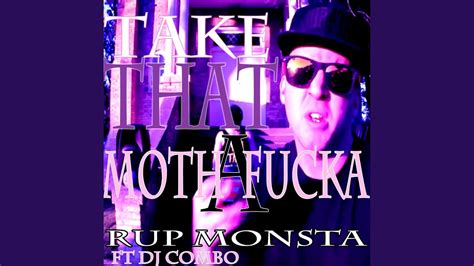 Take That Mothafucka Feat Dj Combo Youtube