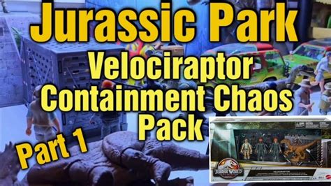 Jurassic Park Velociraptor Containment Chaos Pack Youtube