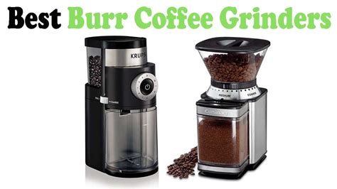 5 Best Burr Coffee Grinders 2017 Top 5 Burr Coffee Grinders Reviews