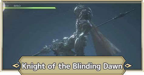 Ff16 How To Beat Knight Of The Blinding Dawn Final Fantasy 16