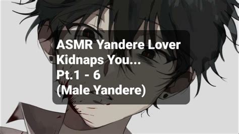 Asmr Yandere Kidnaps You Part 1 6 Male Yandere Youtube