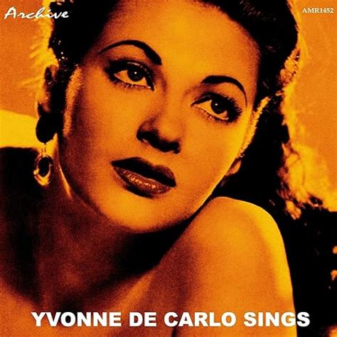 Yvonne De Carlo Sings By Yvonne De Carlo John Towner Orchestra On