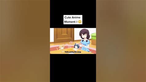 Cute Anime Moments Youtube