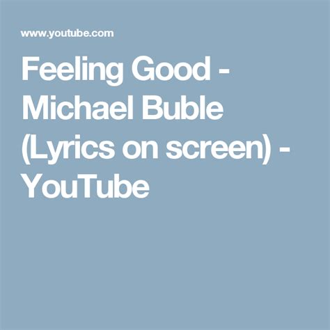 Feeling Good Michael Buble Lyrics On Screen Youtube Michael