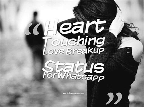 The worst missing is missing your own self which you used to be once upon a time. 75+ Heart Touching Love Breakup Status for Whatsapp