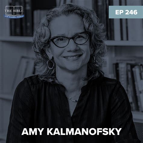 Episode 246 Amy Kalmanofsky Dangerous Sisters In The Hebrew Bible The Bible For Normal People