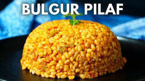 How To Make A Seriously Good Turkish Bulgur Pilaf Burghul Pilaf Youtube